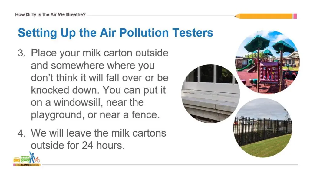 5 A presentation slide explains how to set up air pollution testers using milk cartons, with text instructions and three photos showing a playground, a building ledge, and a fence as possible locations to place the cartons.