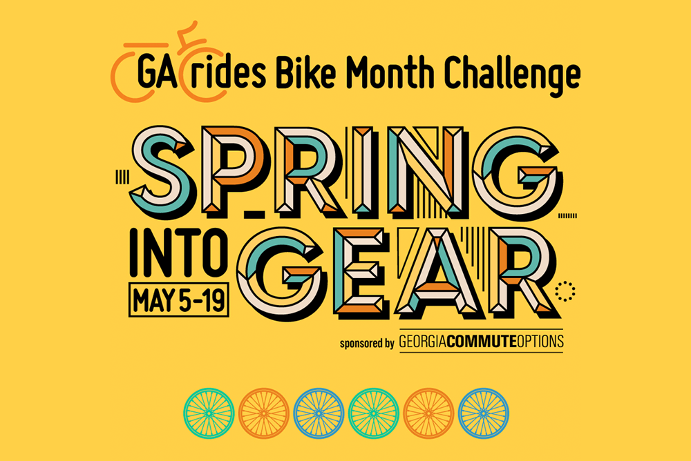 Graphic to promote GA rides Bike Month Challenge Spring Into Gear.